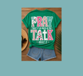 Pray Bout It As Much As You Talk About It Tee
