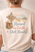 RAISED ON FAITH AND DIRT ROADS